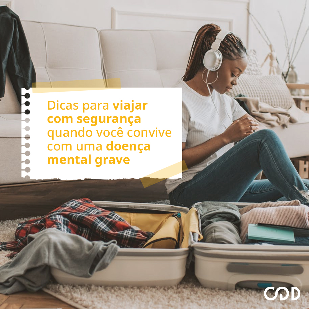 Dicas para viajar com segurança quando você tem uma doença mental grave